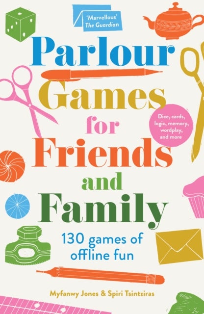 Parlour Games for Friends and Family - 130 Games of Offline Fun