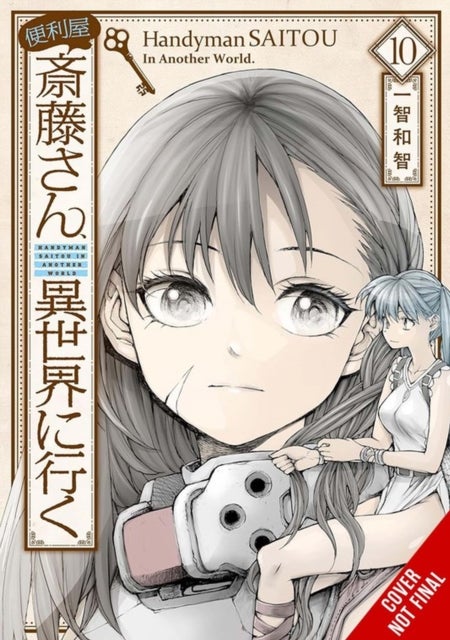 Handyman Saitou in Another World, Vol. 10