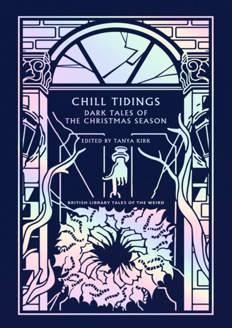 Chill Tidings - Dark Tales of the Christmas Season