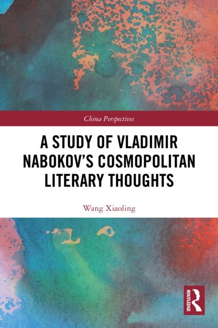 A Study of Vladimir Nabokov’s Cosmopolitan Literary Thoughts