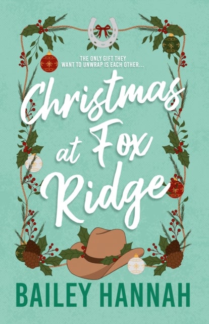 Christmas at Fox Ridge - The must read spicy and heartwarming Christmas cowboy romance that will have you LASSOED!