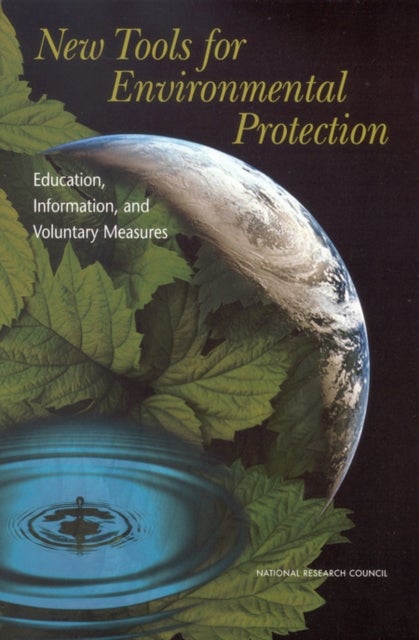 New Tools for Environmental Protection - Education, Information, and Voluntary Measures