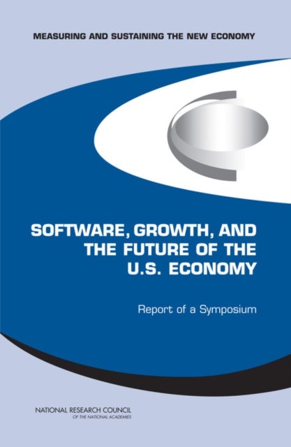 Software, Growth, and the Future of the U.S Economy - Report of a Symposium