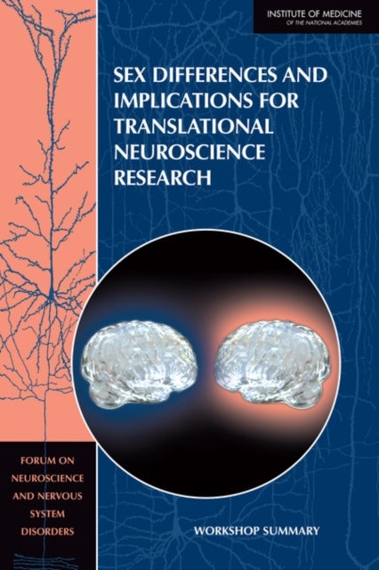 Sex Differences and Implications for Translational Neuroscience Research - Workshop Summary