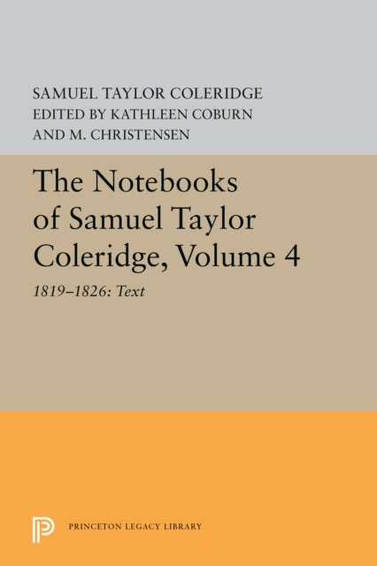 The Notebooks of Samuel Taylor Coleridge, Volume – 1819–1826: Text - 1819-1826: Text