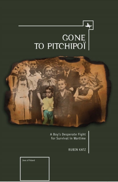 Gone To Pitchipoi - A Boy's Desperate Fight For Survival In Wartime