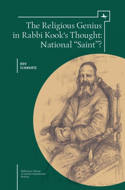 Religious Genius in Rabbi Kook''s Thought - National "Saint"?