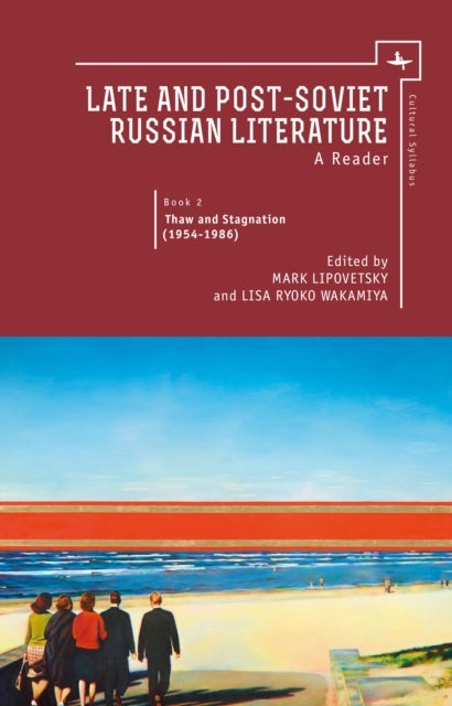 Late and Post Soviet Russian Literature - A Reader, Vol. II