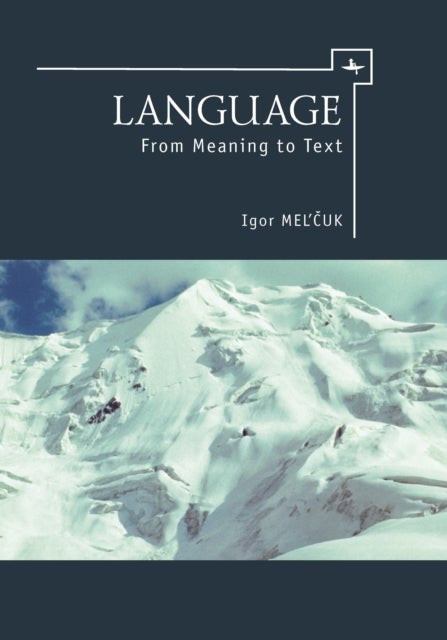 Language - From Meaning to Text