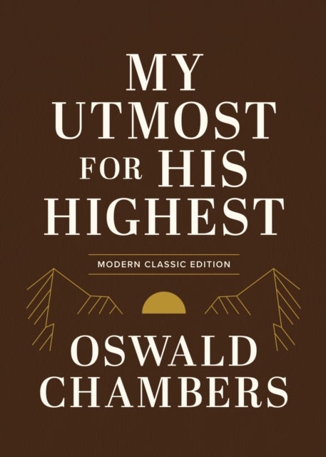 My Utmost for His Highest