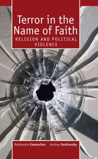 Terror in the Name of Faith - Religion and Political Violence