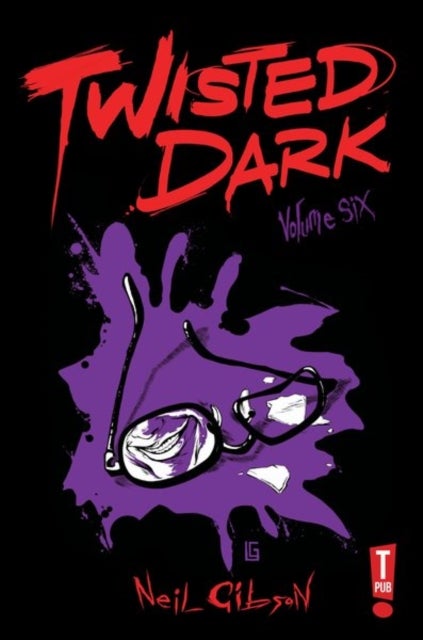 Twisted Dark Volume 6