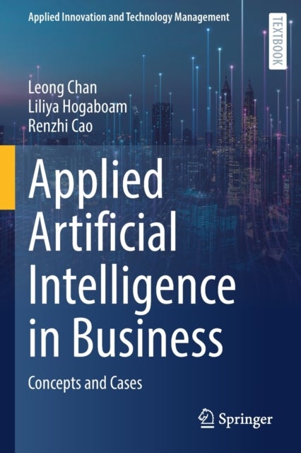 Applied Artificial Intelligence in Business