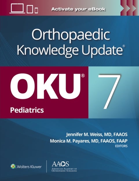 Orthopaedic Knowledge Update®: Pediatrics 7 Print + Ebook