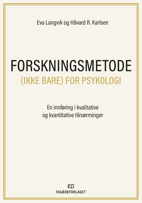 Forskningsmetode (ikke bare) for psykologi