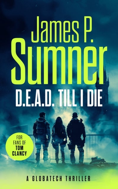 D.E.A.D. Till I Die - A gripping techno-thriller