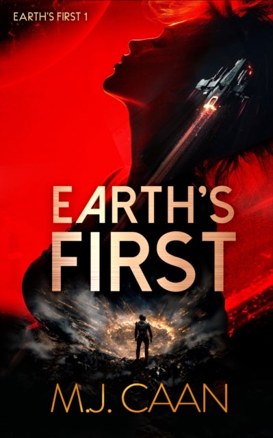 Earth's First - An alien invasion opera