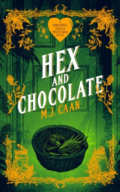 Hex And Chocolate - Singing Falls Witches Book Four