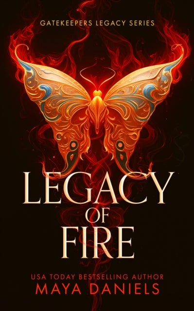 Legacy of Fire - A Dark Fantasy Romance of Gods and Destiny
