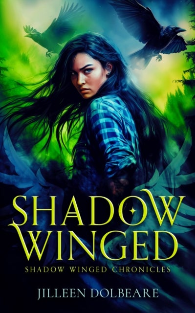 Shadow Winged - An Alaskan Folklore Urban Fantasy