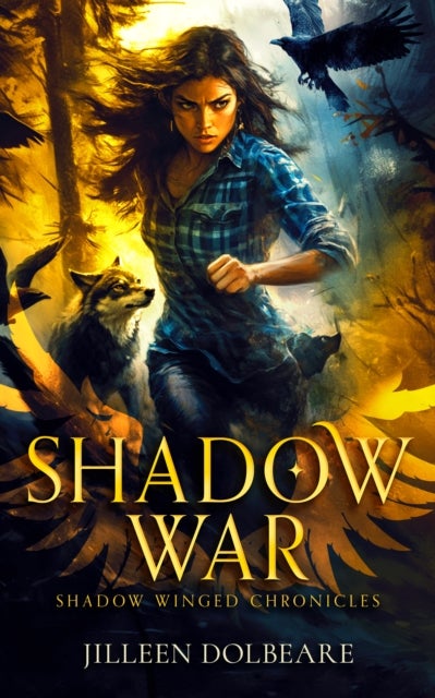 Shadow War - An Alaskan Folklore Urban Fantasy