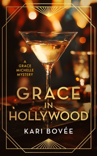 Grace In Hollywood - A 1920's Grace Michelle Murder Mystery