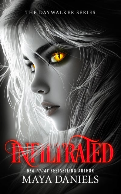 Infiltrated - A Vampire Urban Fantasy Series