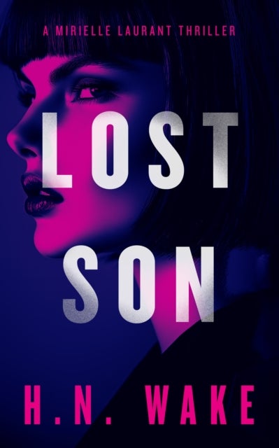Lost Son - A Mirielle Laurant Thriller
