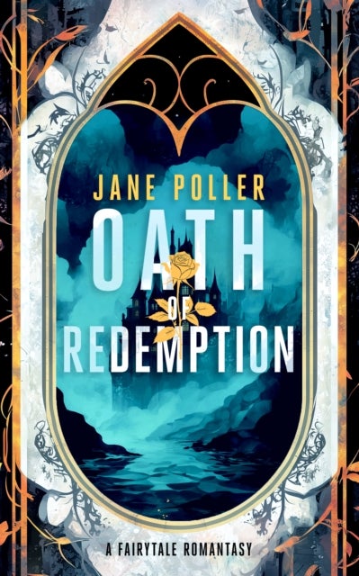 Oath of Redemption - A soul-bound romantasy of curses and dragons