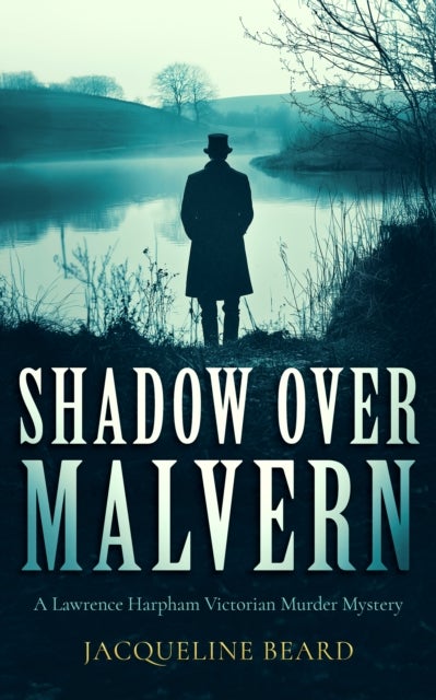 Shadow Over Malvern - An Edwardian murder-mystery that will keep you guessing