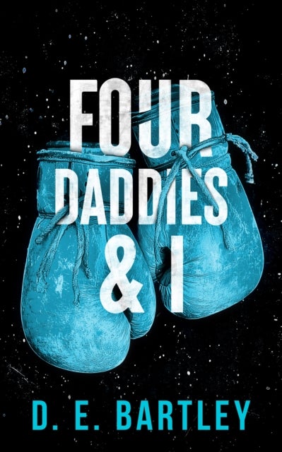 Four Daddies & I - O'Reilly Fight Club Series