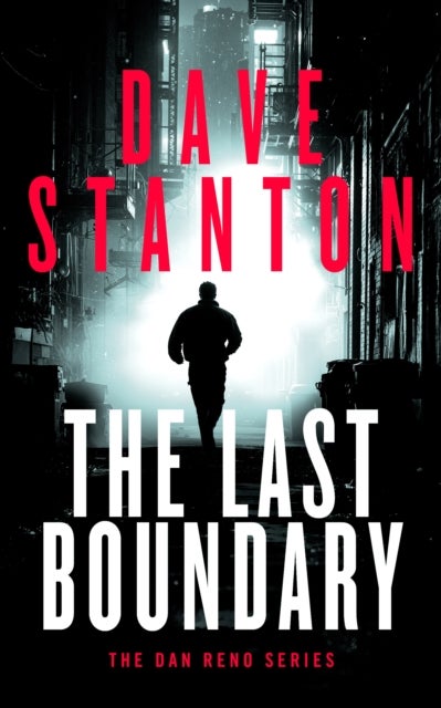 The Last Boundary - A Dan Reno Novel