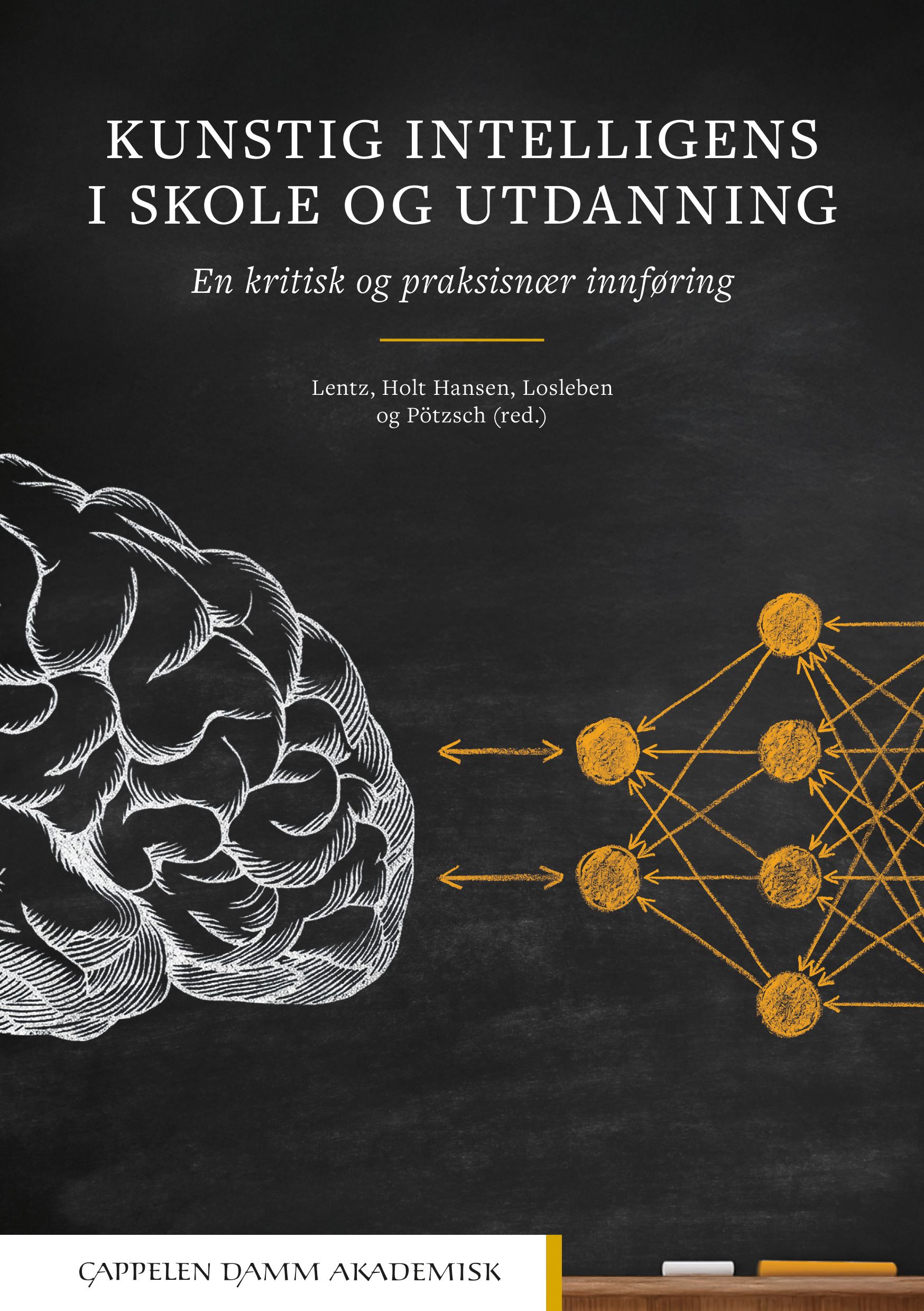 Kunstig intelligens i skole og utdanning - en kritisk og praksisnær innføring