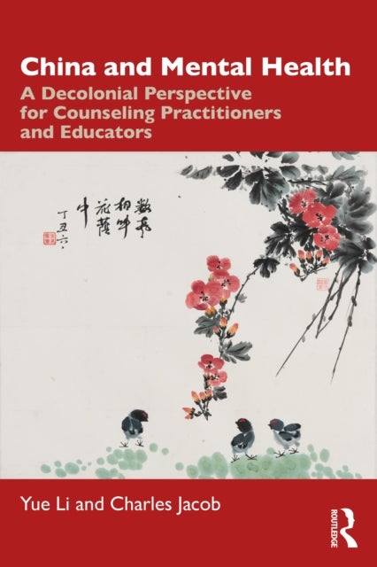 China and Mental Health - A Decolonial Perspective for Counseling Practitioners and Educators