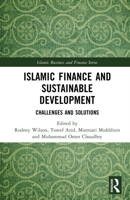 Islamic Finance and Sustainable Development - Challenges and Solutions