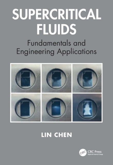 Supercritical Fluids - Fundamentals and Engineering Applications