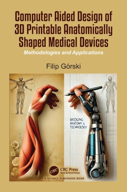 Computer Aided Design of 3D Printable Anatomically Shaped Medical Devices - Methodologies and Applications