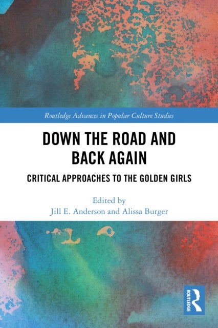 Down the Road and Back Again - Critical Approaches to The Golden Girls
