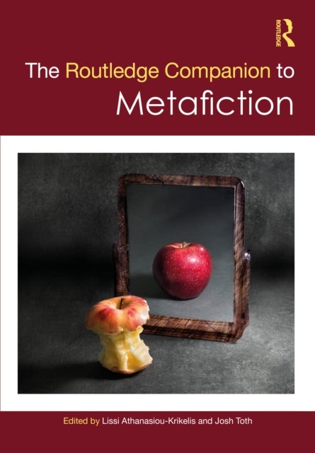 The Routledge Companion to Metafiction
