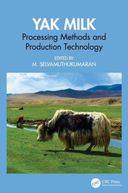 Yak Milk - Processing Methods and Production Technology