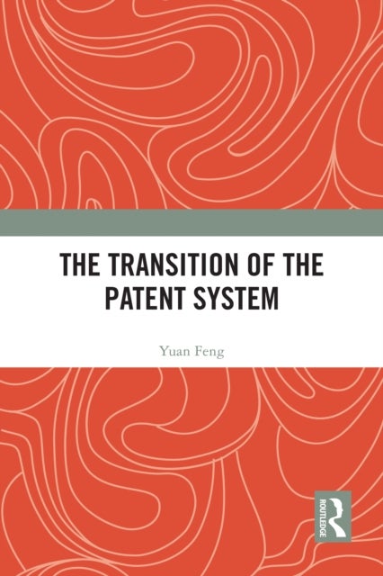 The Transition of the Patent System