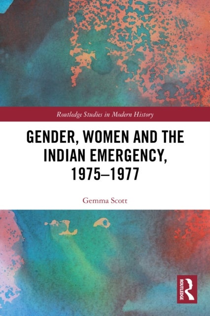 Gender, Women and the Indian Emergency, 1975-1977