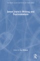James Joyce’s Writing and Psychoanalysis