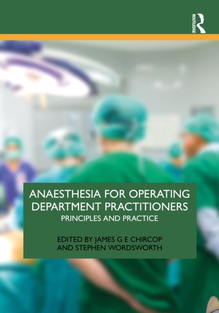 Anaesthesia for Operating Department Practitioners - Principles and Practice