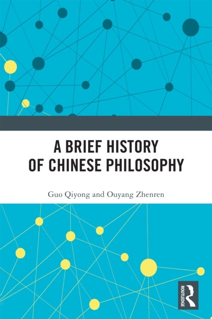 A Brief History of Chinese Philosophy