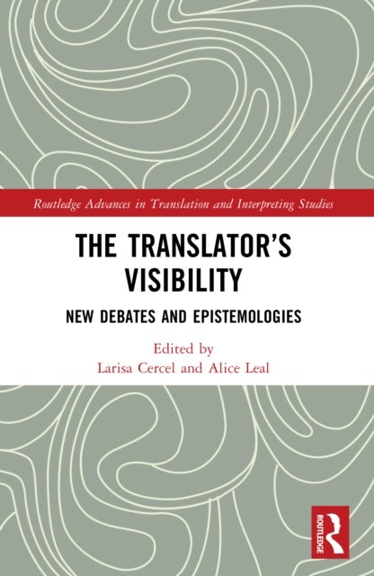 The Translator’s Visibility - New Debates and Epistemologies