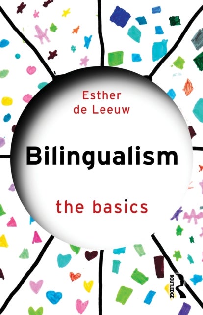 Bilingualism - The Basics