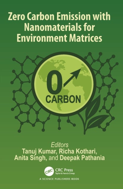 Zero Carbon Emission with Nanomaterials for Environment Matrices