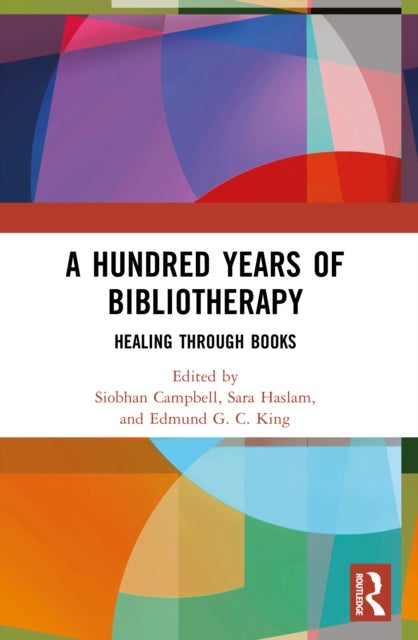 A Hundred Years of Bibliotherapy - Healing through Books
