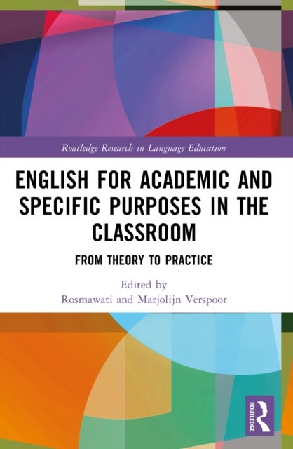 English for Academic and Specific Purposes in the Classroom - From Theory to Practice